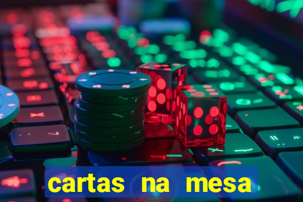 cartas na mesa download dublado